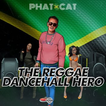 Phat Cat intro_ Johnny Wonder Presents_the Reggae Dancehall Hero