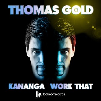 Thomas Gold Work That (Original Club Mix)
