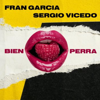 Fran Garcia Bien Perra (feat. Sergio Vicedo)