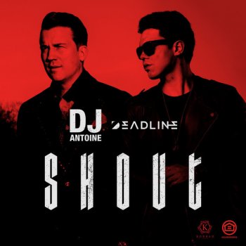DJ Antoine feat. DEADLINE Shout - Original Mix