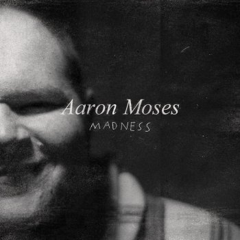 Aaron Moses Madness