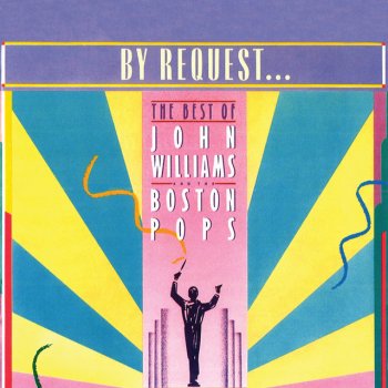 John Williams feat. Boston Pops Orchestra Raiders Of The Lost Ark: March