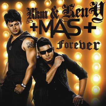 RKM & Ken-Y Mas (Forever)