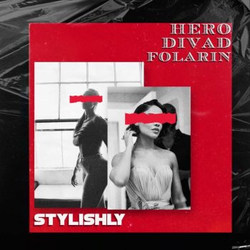 Hero feat. Divad & Folarin Stylishly
