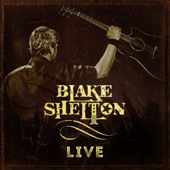 Blake Shelton A Guy with a Girl (Live)