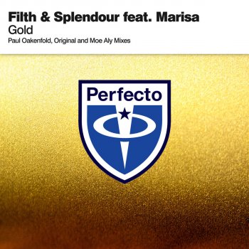 Filth & Splendour feat. Marisa Gold - Paul Oakenfold Remix
