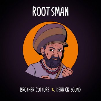Brother Culture feat. Derrick Sound Rootsman
