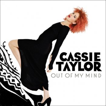 Cassie Taylor Out Of My Mind