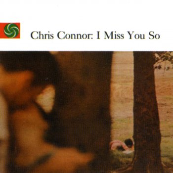 Chris Connor I Miss You So