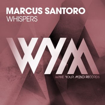 Marcus Santoro Whispers (Extended Mix)