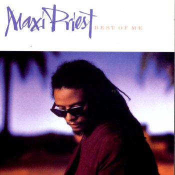 Maxi Priest Some Guys Have All the Luck