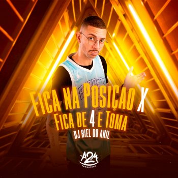 DJ Biel do Anil Fica na Posição X Fica de 4 e Toma - Remix
