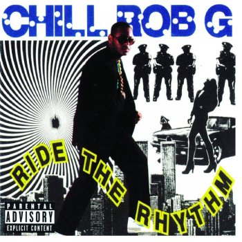 Chill Rob G Dope Rhymes