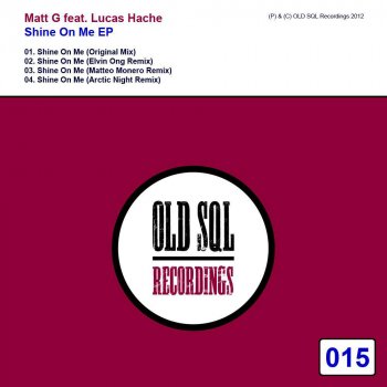 Matt G, Matteo Monero & Lucas Hache Shine On Me - Matteo Monero Remix