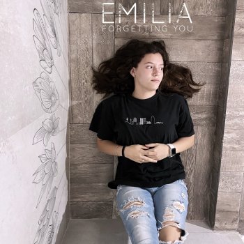 Emilia Forgetting You