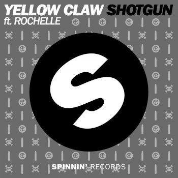 Yellow Claw feat. Rochelle Shotgun (Quintino Remix)