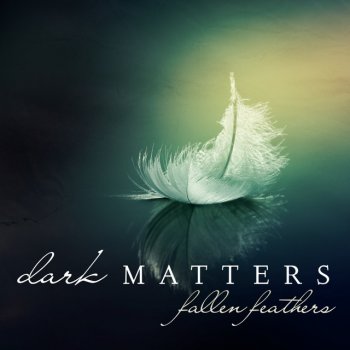 Dark Matters feat. Ana Criado The Quest Of A Dream