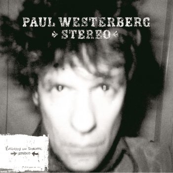 Paul Westerberg Let the Bad Times Roll