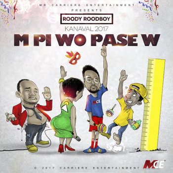Roody Roodboy M pi wo pase'w (Kanaval 2017)