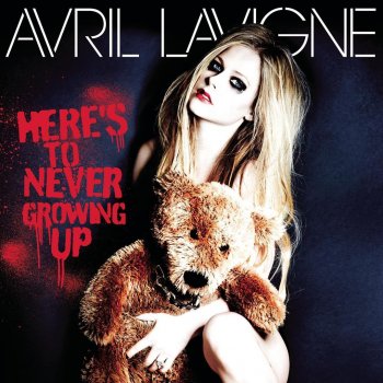 Avril Lavigne Here's To Never Growing Up