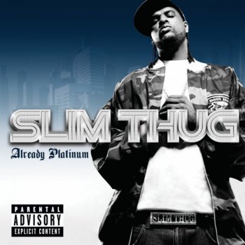 Slim Thug I Ain't Heard of That (Remix)