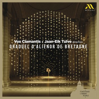Vox Clamantis Graduel d'Aliénor de Bretagne, Messe de l'aurore: Psaume 21/Introït. Lux fulgebit