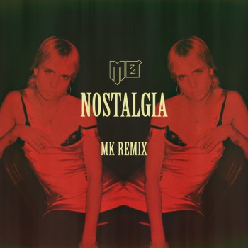 MØ feat. MK Nostalgia - MK Remix