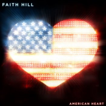 Faith Hill American Heart