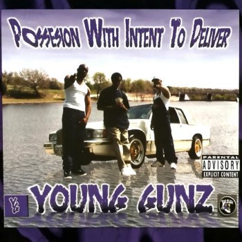 Young Gunz Hustlin' Ass Youngstas