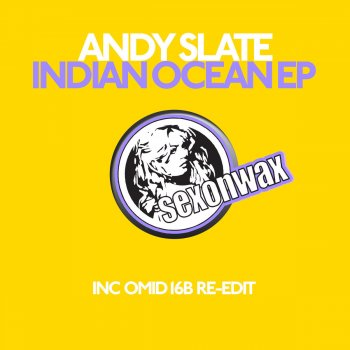 Andy Slate feat. Omid 16B Indian Ocean - Omid 16B Edit