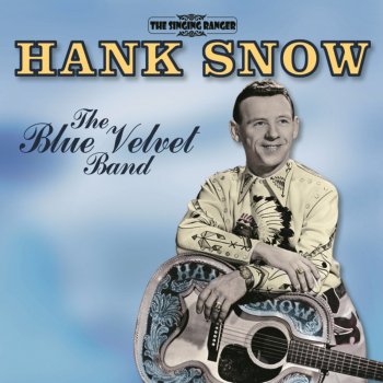 Hank Snow There's a Picture of Pinto's Bridle