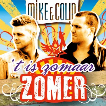 Mike & Colin, Mike & Colin Het Is Zomaar Zomer