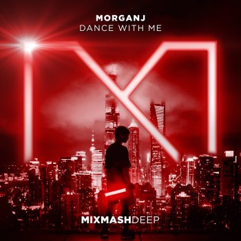 MorganJ Dance with Me (Extended Mix)