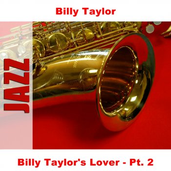 Billy Taylor Lover - Pt. 2