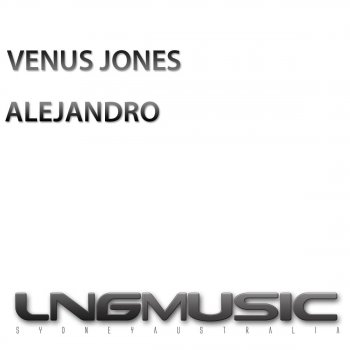 Venus Jones Alejandro (Gordon & Doyle Radio Edit)