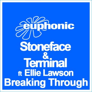 Stoneface & Terminal feat. Ellie Lawson Breaking Through - Club Mix