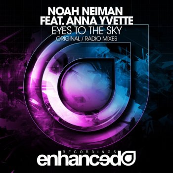 Noah Neiman feat. Anna Yvette Eyes To The Sky - Radio Mix