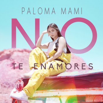 Paloma Mami No Te Enamores