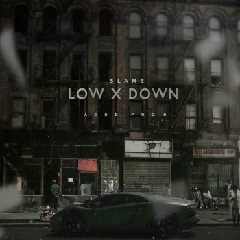 Slame Low x Down