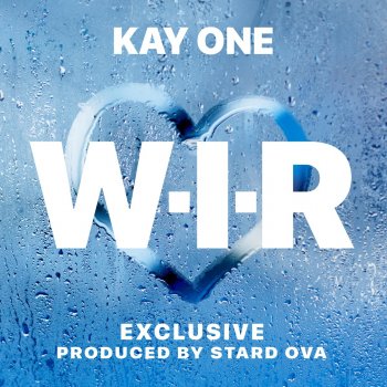 Kay One W.I.R. (Wenn Ich Rappe)