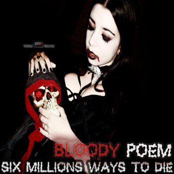 Bloody Poem Six Millions Ways To Die