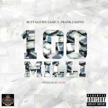 Buffalo Souljah feat. Frank Casino 100 Milli