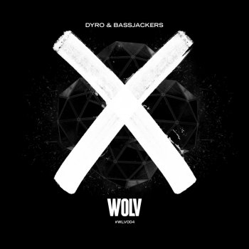 Dyro feat. Bassjackers X