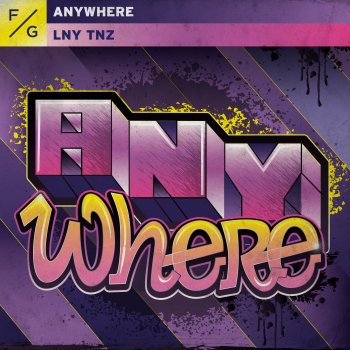 LNY TNZ Anywhere - Hard Mix