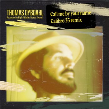 Thomas Dybdahl feat. Calibro 35 Call Me by Your Name - Calibro 35 Remix
