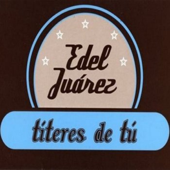 Edel Juárez & Jaime Ades Delirios / No Vaya a Ser