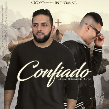 Goyo feat. Indiomar Confiado