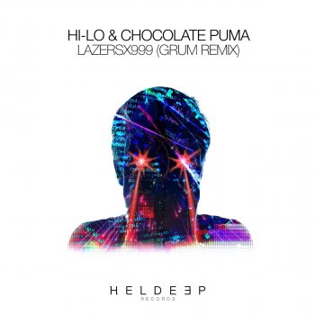 HI-LO feat. Chocolate Puma & Grum LazersX999 - Grum Remix