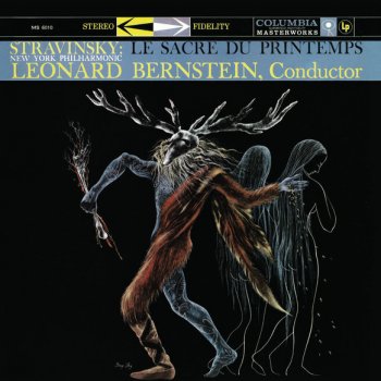 Igor Stravinsky, Leonard Bernstein & New York Philharmonic Le Sacre du Printemps (The Rite of Spring): Jeu du rapt (Mock Abduction) - 1913 Version