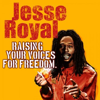 Jesse Royal Raising Your Voices for Freedom